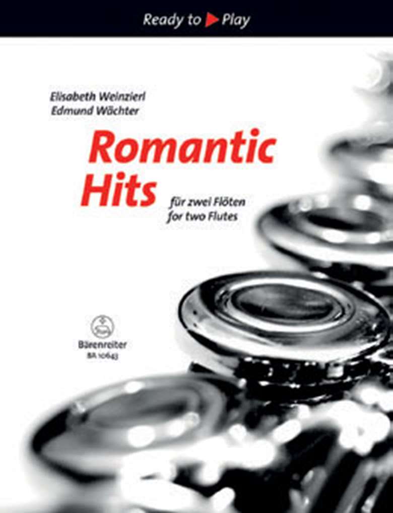 Romantic Hits for Two Flutes - Elisabeth Weinzierl and Edmund Wachter (Barenreiter) 